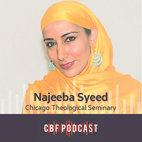 A Critical Juncture for Interreligious Dialogue: A Conversation with Dr. Najeeba Syeed
